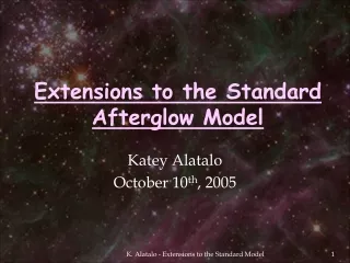 Extensions to the Standard Afterglow Model