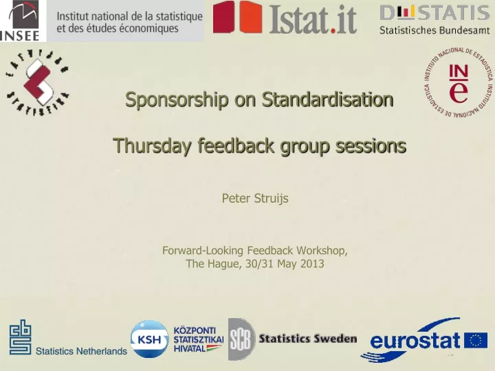sponsorship on standardisation thursday feedback group sessions