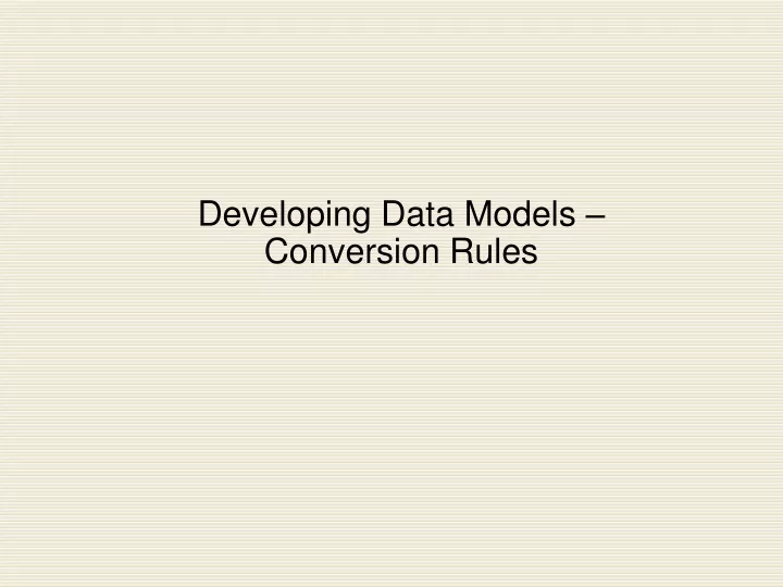 developing data models conversion rules