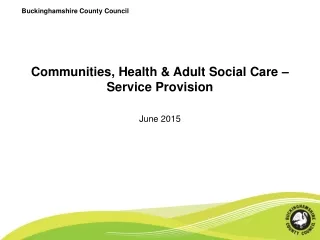 Communities, Health &amp; Adult Social Care – Service Provision