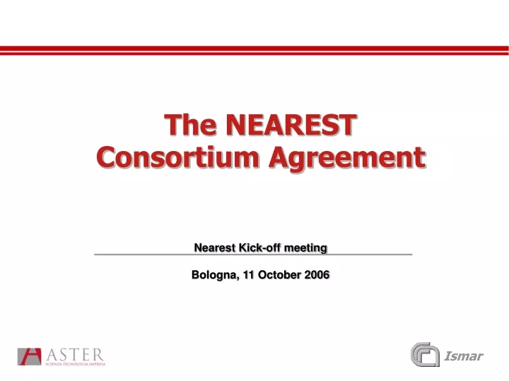 the nearest consortium agreement nearest kick