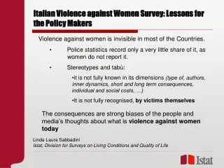 Italian Violence against Women Survey: Lessons for the Policy Makers