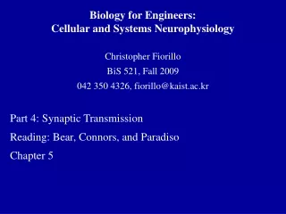 Biology for Engineers:  Cellular and Systems Neurophysiology