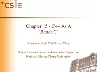 Chapter 15 - C++ As A  &quot;Better C&quot;