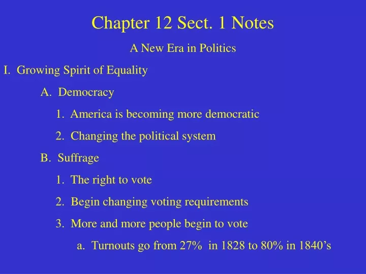 chapter 12 sect 1 notes a new era in politics