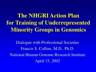 The NHGRI Action Plan for Training of Underrepresented Minority Groups in Genomics