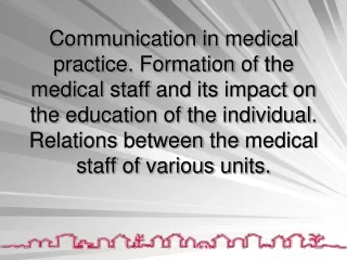 What can studying communication skills offer us as medical practitioners?