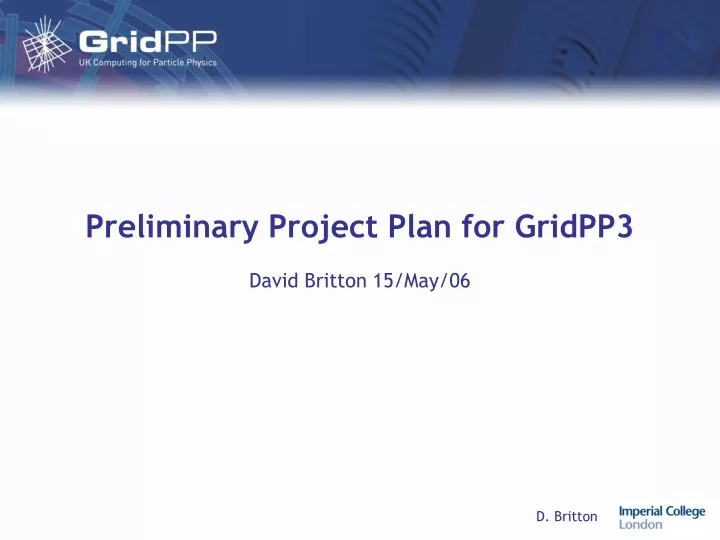 preliminary project plan for gridpp3