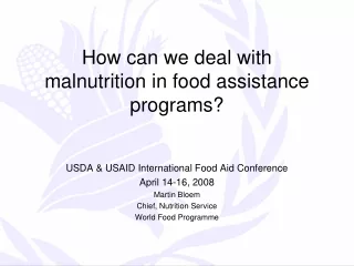 How can we deal with malnutrition in food assistance programs?
