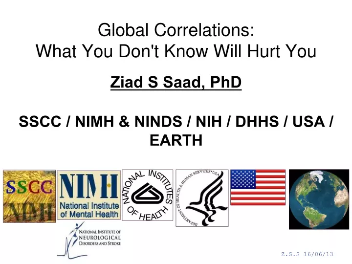 global correlations what you don t know will hurt you