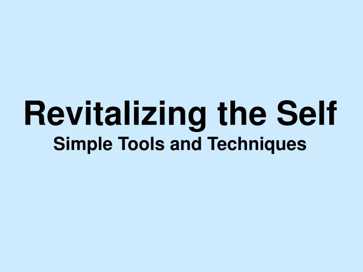 revitalizing the self simple tools and techniques