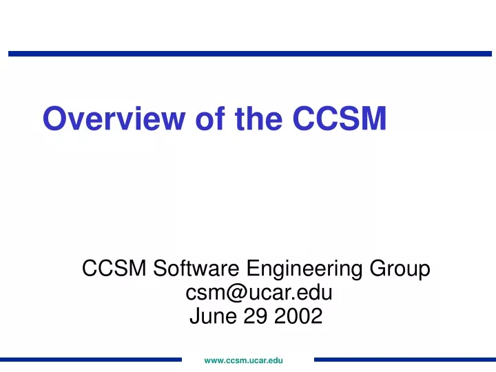 overview of the ccsm