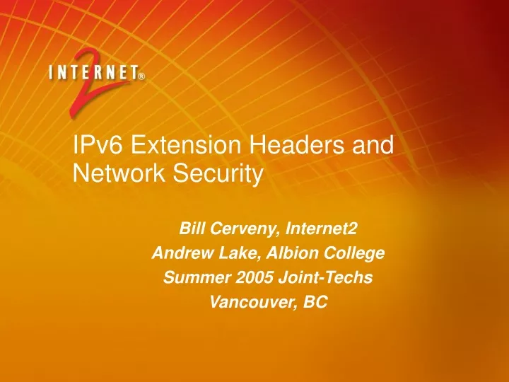 bill cerveny internet2 andrew lake albion college summer 2005 joint techs vancouver bc