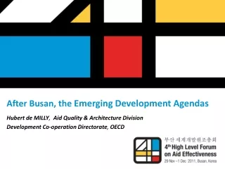 After Busan, the  Emerging Development Agendas