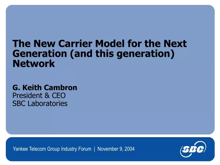 the new carrier model for the next generation and this generation network