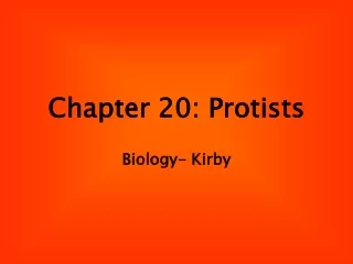 Chapter 20: Protists