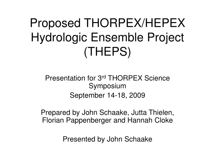 proposed thorpex hepex hydrologic ensemble project theps