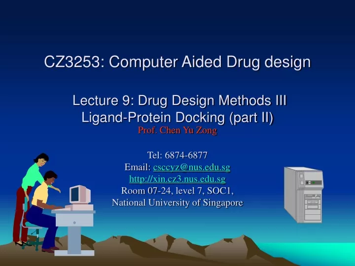 cz3253 computer aided drug design lecture 9 drug