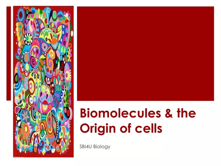 biomolecules the origin of cells