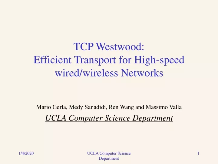 tcp westwood efficient transport for high speed wired wireless networks