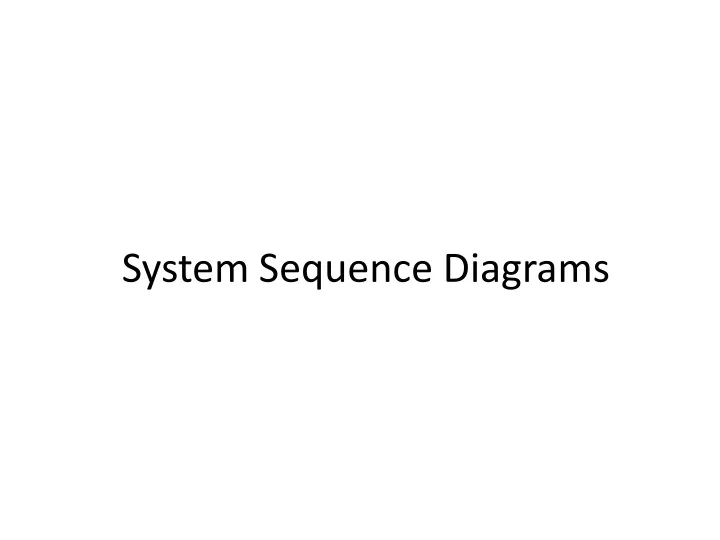 system sequence diagrams