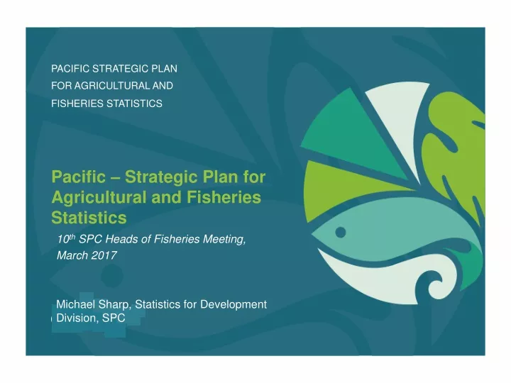pacific strategic plan for agricultural and fisheries statistics