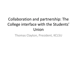 Collaboration and partnership: The College interface with the Students’ Union