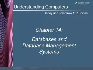Chapter 14:  Databases and Database Management Systems