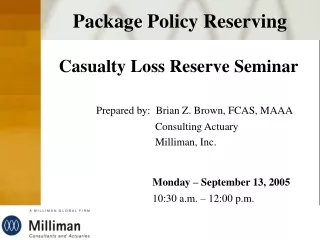 Package Policy Reserving