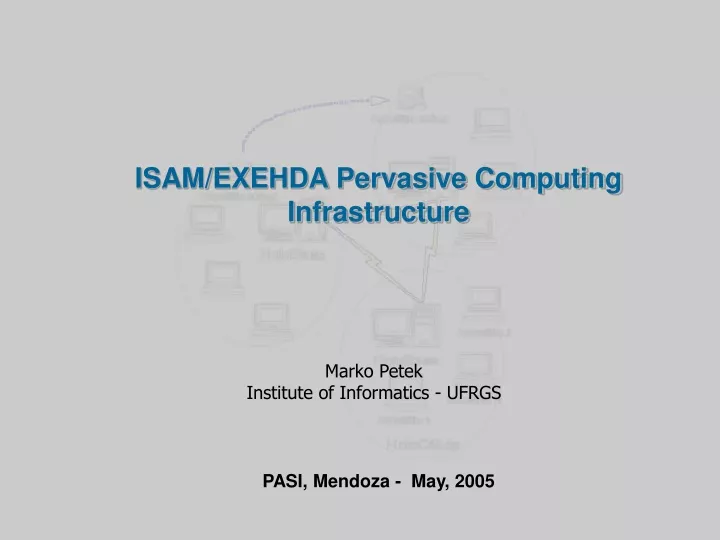 isam exehda pervasive computing infrastructure