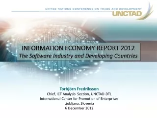 Torbjörn Fredriksson Chief, ICT Analysis  Section, UNCTAD-DTL