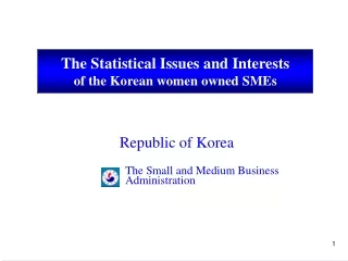 The Statistical Issues and Interests of the Korean women owned SMEs
