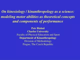 On kinesiology / kinanthropology as a science: modeling motor abilities as theoretical concepts