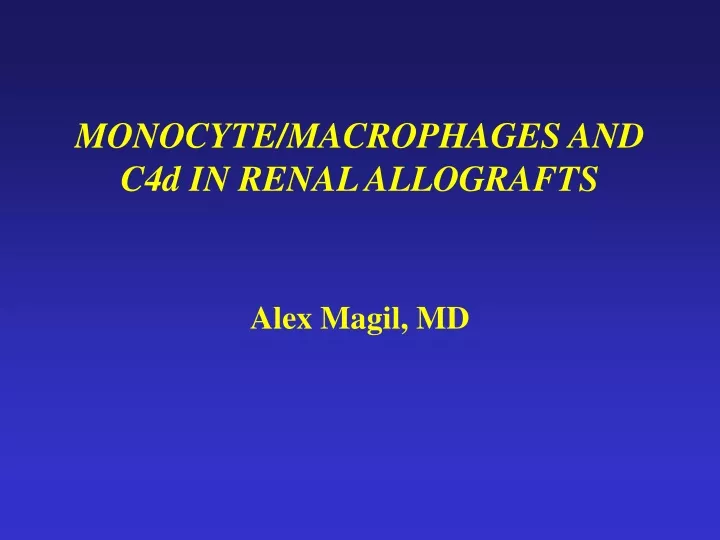 monocyte macrophages and c4d in renal allografts