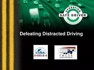 Defeating Distracted Driving
