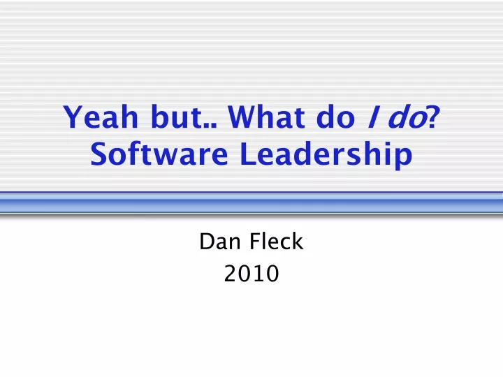 yeah but what do i do software leadership