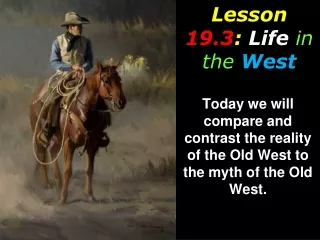 Lesson  19.3 :  Life in the West