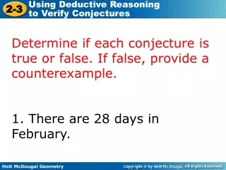 Determine if each conjecture is true or false. If false, provide a counterexample.