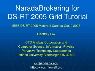 NaradaBrokering for  DS-RT 2005 Grid Tutorial