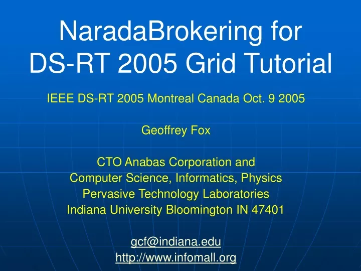naradabrokering for ds rt 2005 grid tutorial