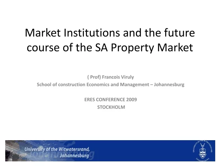 market institutions and the future course of the sa property market