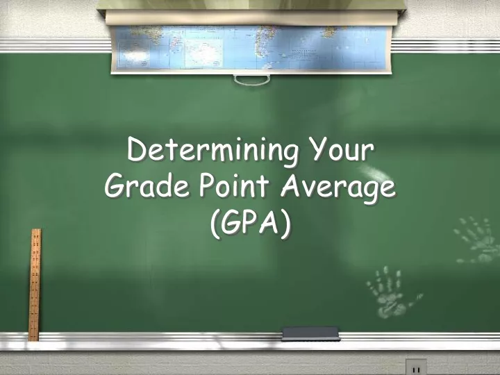 determining your grade point average gpa