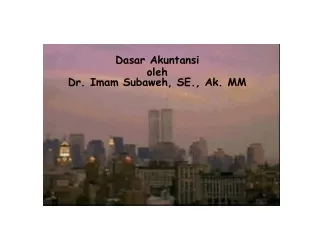 Dasar Akuntansi oleh Dr. Imam Subaweh, SE., Ak. MM