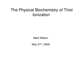 The Physical Biochemistry of Thiol Ionization