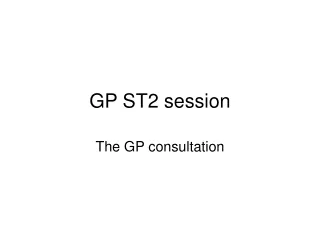 GP ST2 session