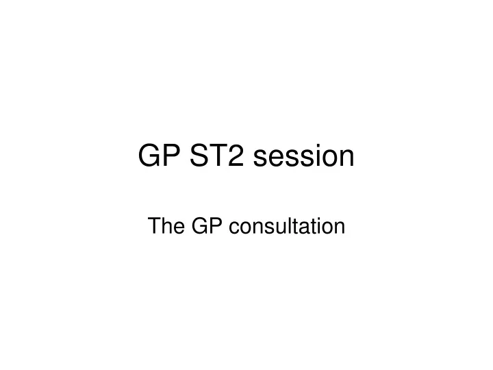 gp st2 session