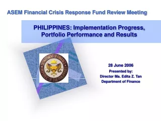 PHILIPPINES: Implementation Progress, Portfolio Performance and Results