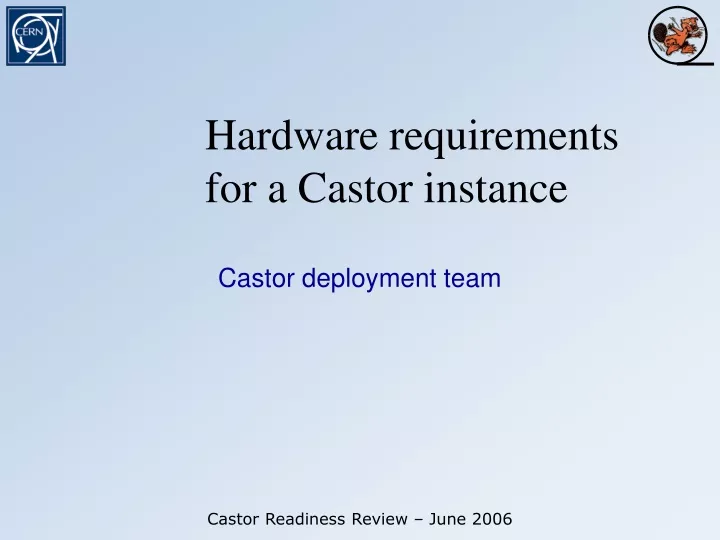 hardware requirements for a castor instance