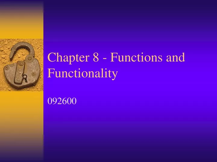 chapter 8 functions and functionality