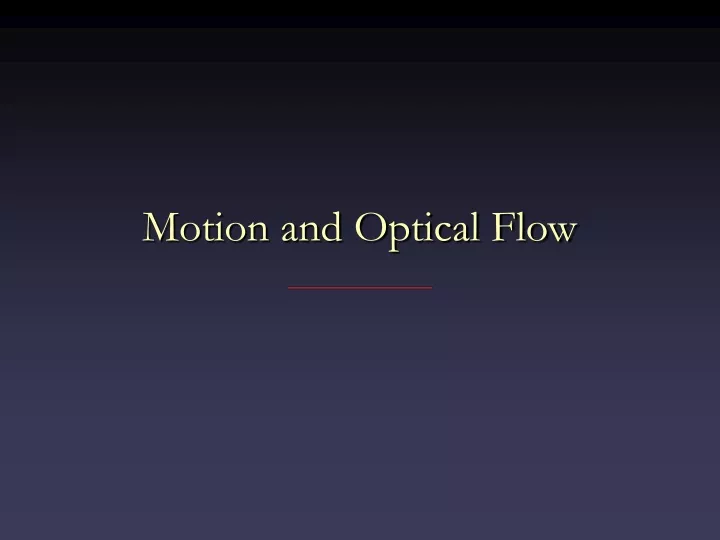 motion and optical flow